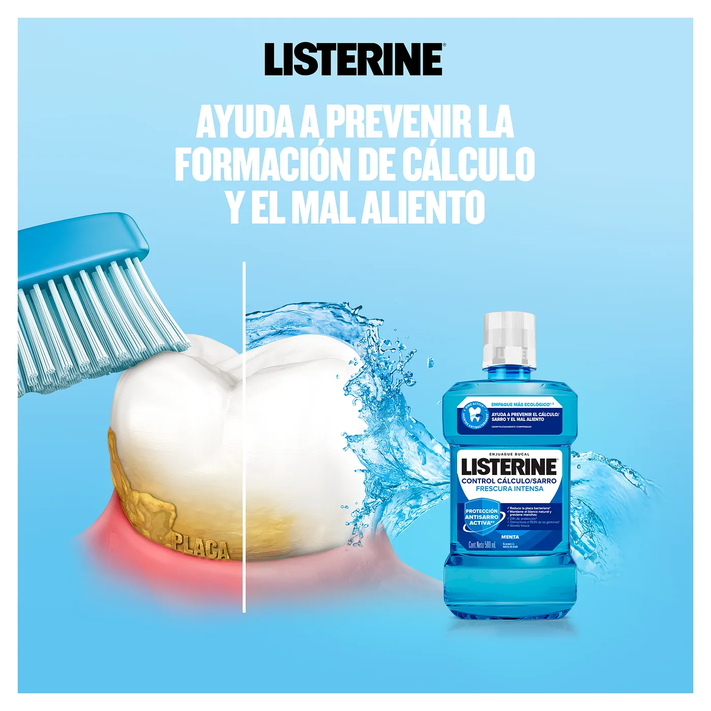 LISTERINE CONTROL CALCULO/SARRO FRESCURA INTENSA 500ML